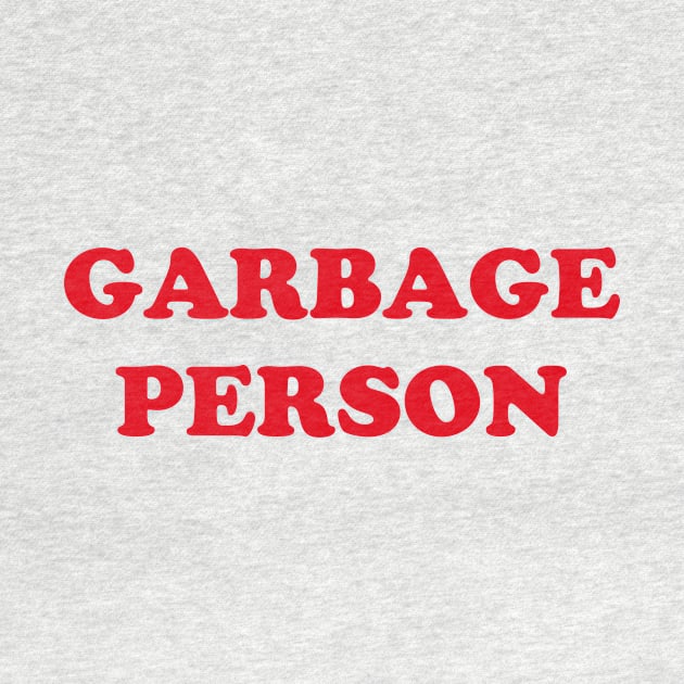 Garbage Person - Bitch Sesh by Bitch Sesh